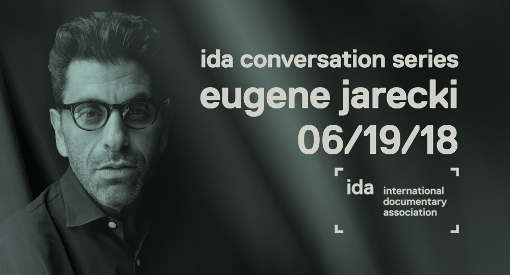 IDA Conversation Series Eugene Jarecki International Documentary