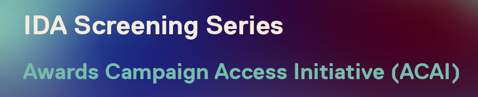 IDA Screening Series - Awards Campaign Access Initiative Banner