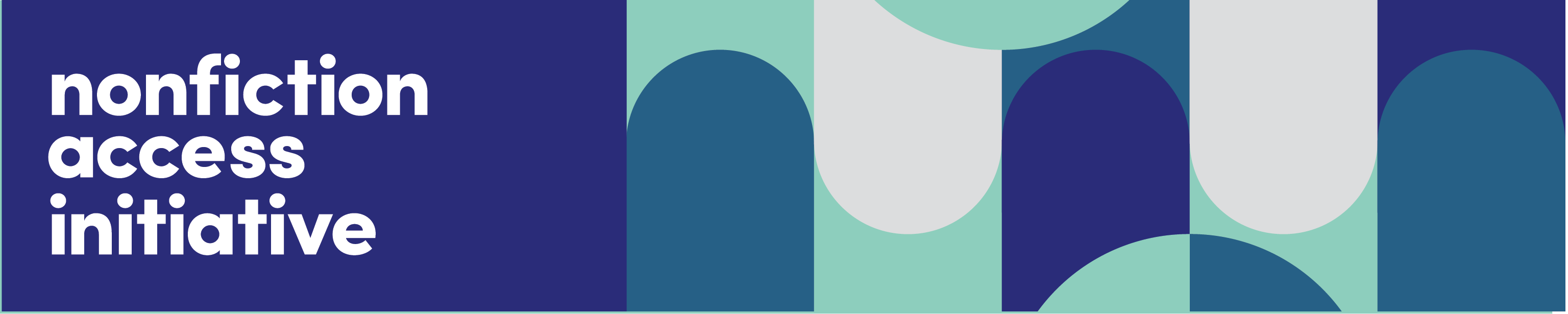 White text on blue background banner reading Nonfiction Access Initiative on the left hand side of the banner and on the right side: curved, circular objects that are intertwined with each other in dark blue, light green, and grey colors.
