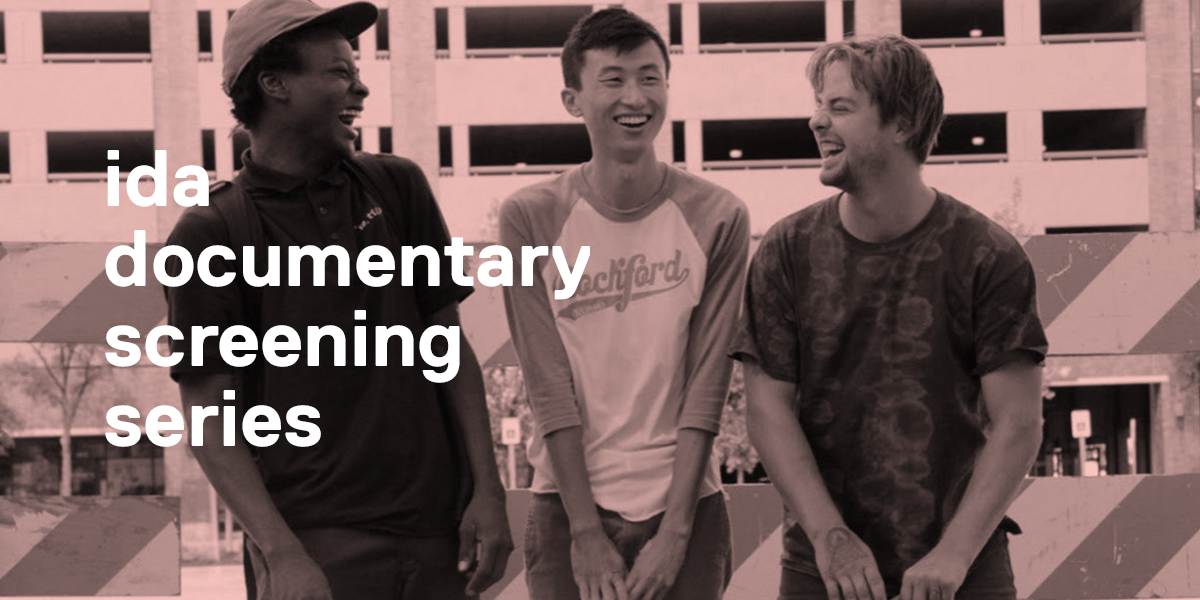 Minding The Gap | International Documentary Association