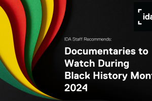 Black background with green, yellow, and red waves on the left side. White IDA logo in top right corner. White text: IDA Staff Recommends: Documentaries to Watch During Black History Month 2024
