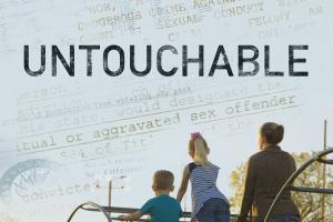 The gritty, textured film title "UNTOUCHABLE" appears over a blue sky superimposed with court documents detailing pedophilia. Two children play with their mother on a structure below this ominous sky.