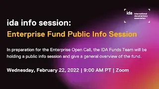 IDA Enterprise Documentary Fund Production Grant 2023 Public Info Session Thumbnail