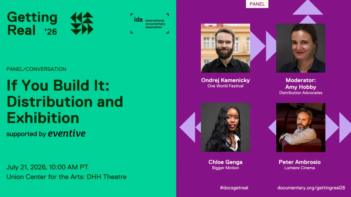 Getting Real: If You Build It: Distribution and Exhibition