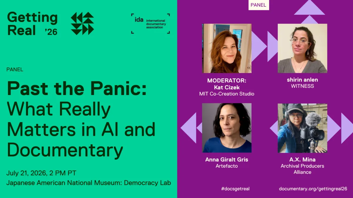 Getting Real: Past the Panic: What Really Matters in AI and Documentary