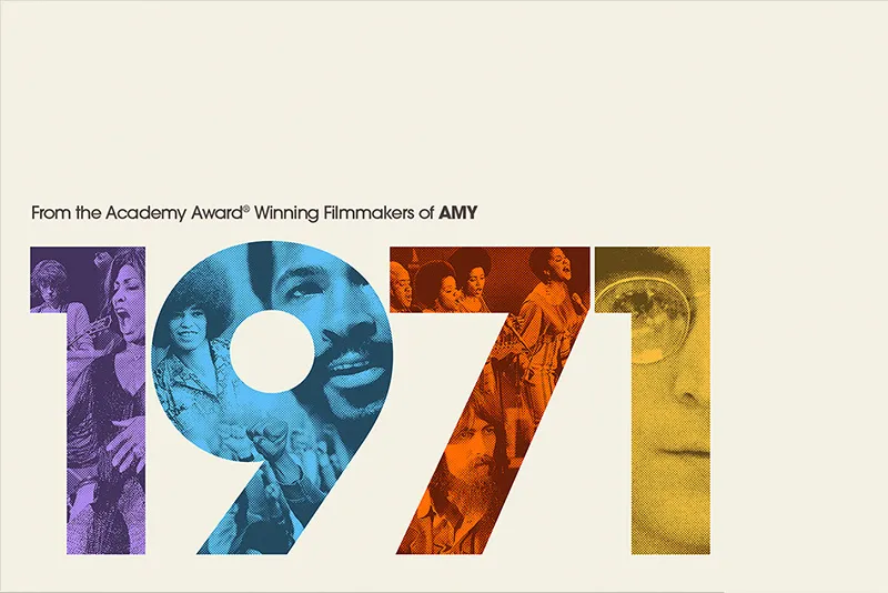 All text: From the Academy Award Winning Filmmaker of AMY, 1971 in much larger text, collage of 70s musicians are inside 1971