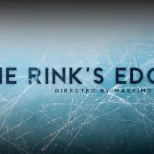 A background image of an ice rink is shown behind text that reads "THE RINK'S EDGE, Directed by Massimo Soto"