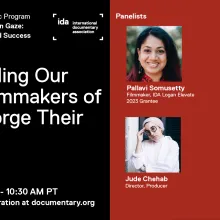 Slide Card: moderator Monika Navarro, Senior Director of Artists Programs at Firelight Media, and filmmaker panelists Jude Chehab, director of Q (2023),  Zippy Kimundu, co-director and co-producer of Our Freedom, Our Land (2023), and 2023 IDA Logan Elevate grantee Pallavi Somusetty