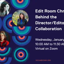 Dark blue background with multicolor circles. Edit Room Chronicles: Behind the Director/Editor Collaboration. January 28, 2026, 10 am PT