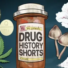 A prescription bottle - labeled with "Drug History Shorts" - is surrounded by various psychoactive drugs, such as the cannabis leaf, the peyote cactus, psilocybin mushrooms, coca, and the poppy plant.