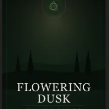 A stylized graphic of a Forest with the title Flowering Dusk