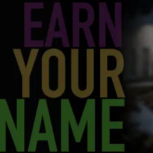 The Earn Your Name title is shown in Purple, Gold, and Green. A member of the St.Augustine High School marching band is in view playing a horn.