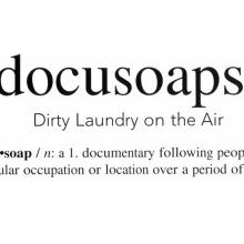 A graphic of the definition of docusoap: 'a documentary following people in a particular occupation or location over a period of time.'