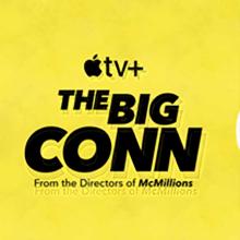 'The Big Conn' title in bold black text with a yellow background. Courtesy of Apply TV+.